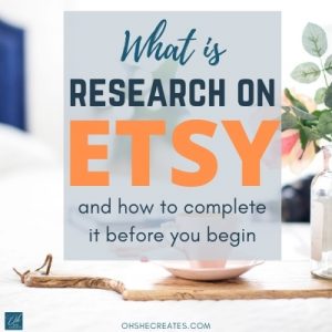 IMAGE WITH TEXT WHAT IS RESEARCH ON ETSY AND HOW TO COMPLETE IT