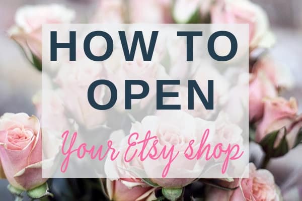 how to open an etsy shop