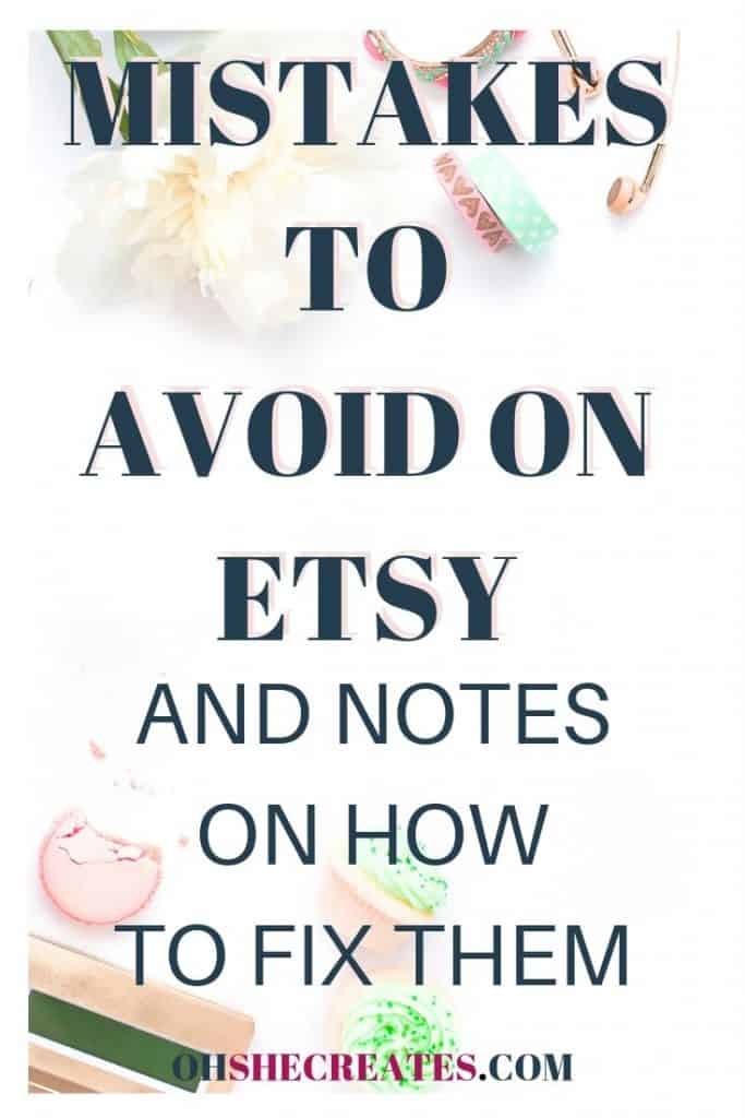 Image with text Mistakes to avoid on Etsy with notes on how to fix them. With a light desktop background.