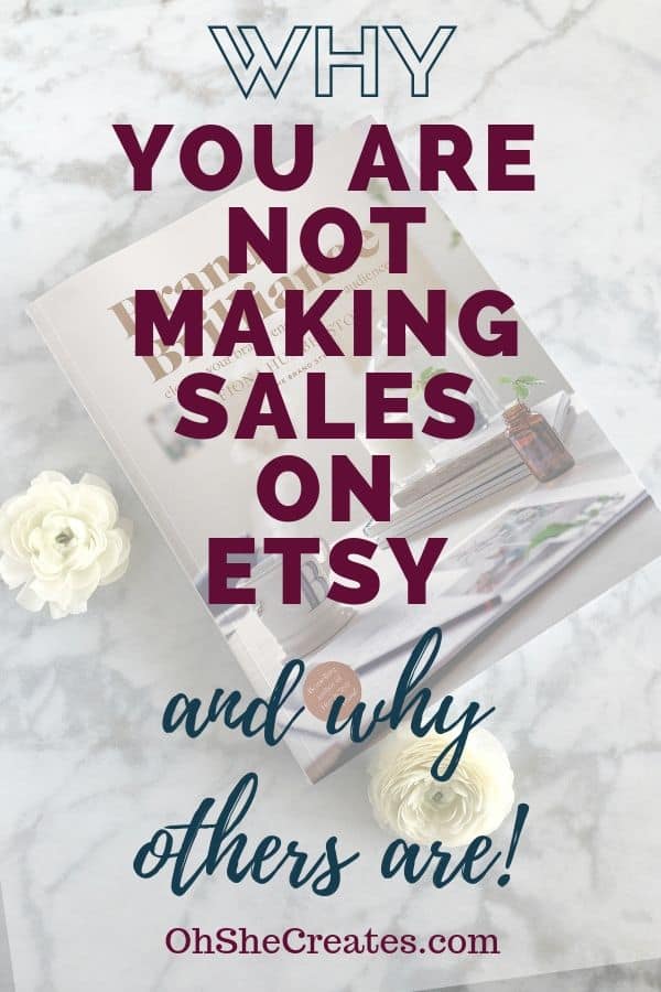 Why you are not making sales and failing at Etsy