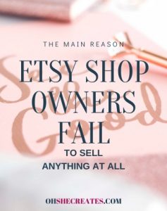 Why most people fail at selling on Etsy