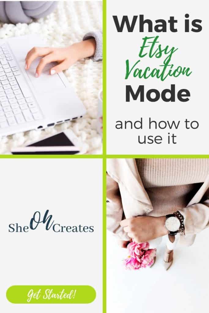 lifestyle image with text what is vacation mode on etsy