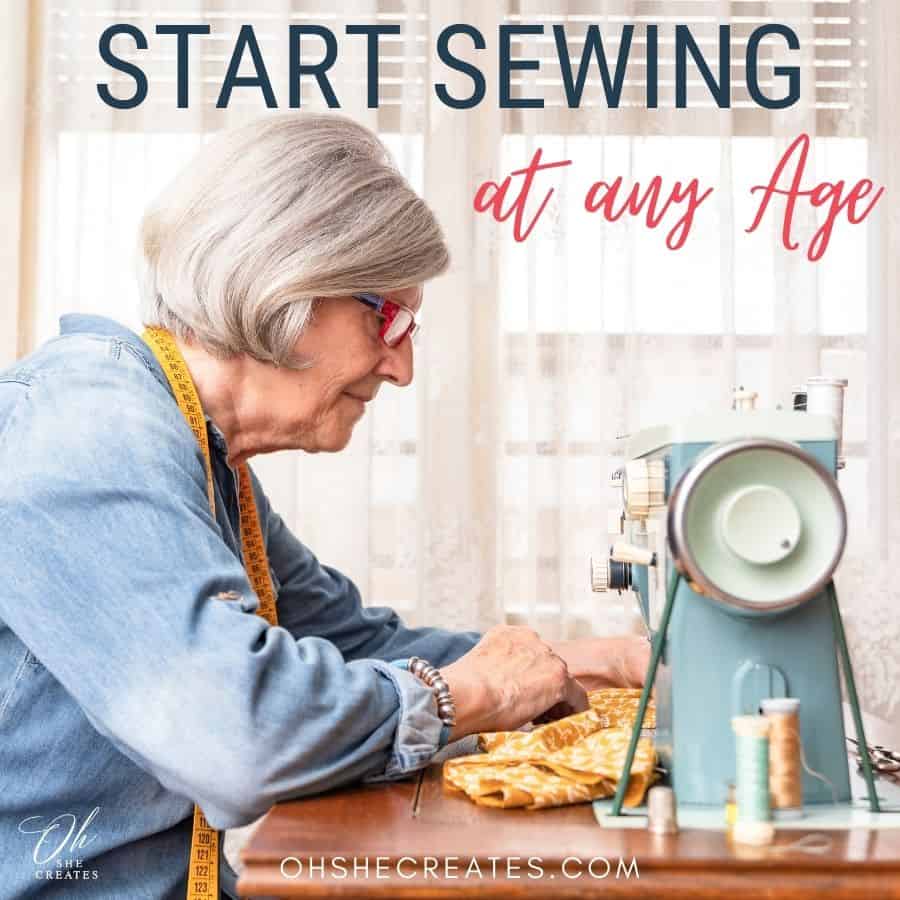 image of older women at sewing machine with text start sewing at any age