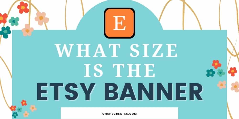 Graphic image with text what size is the etsy banner